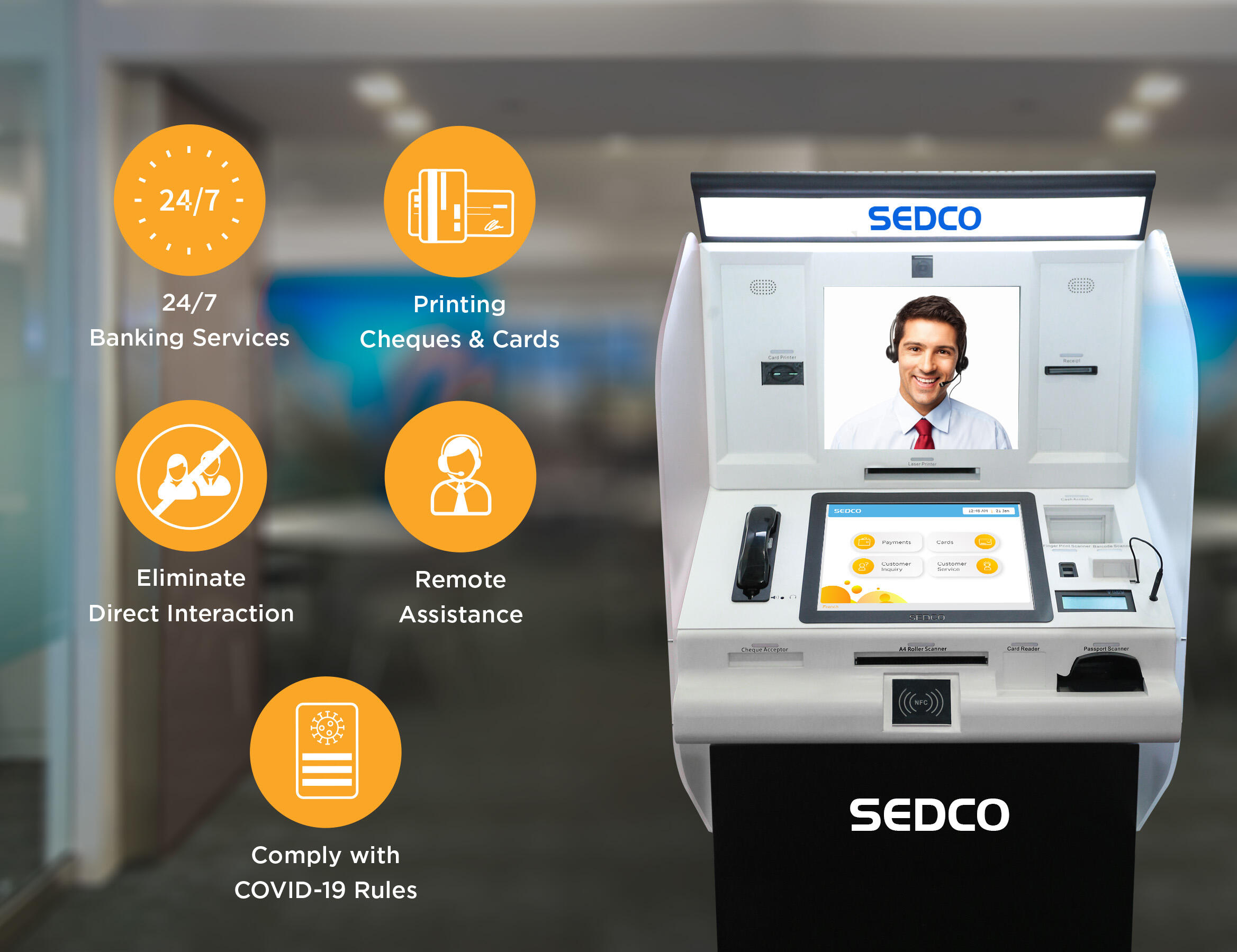 Banks adopting SEDCO's self-service machines to maintain social distancing Banks adopting SEDCO's self-service machines to maintain social distancing
